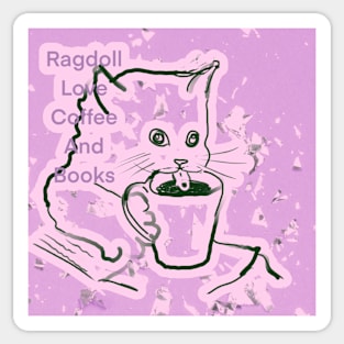 Ragdolllove coffee and books Sticker
